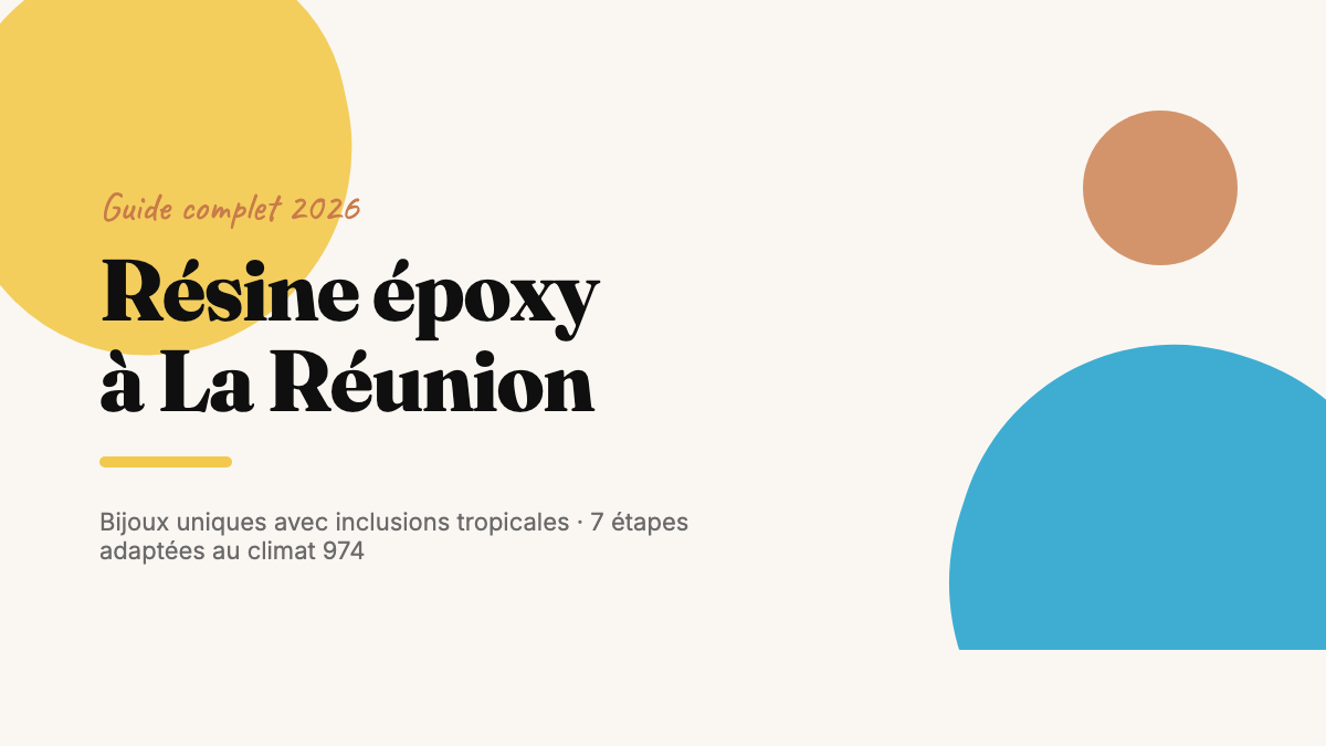 Résine époxy à La Réunion : guide complet pour créer des bijoux